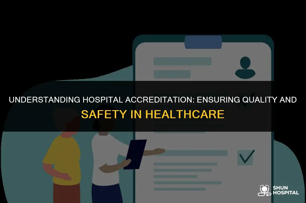 what is accreditation in hospitals