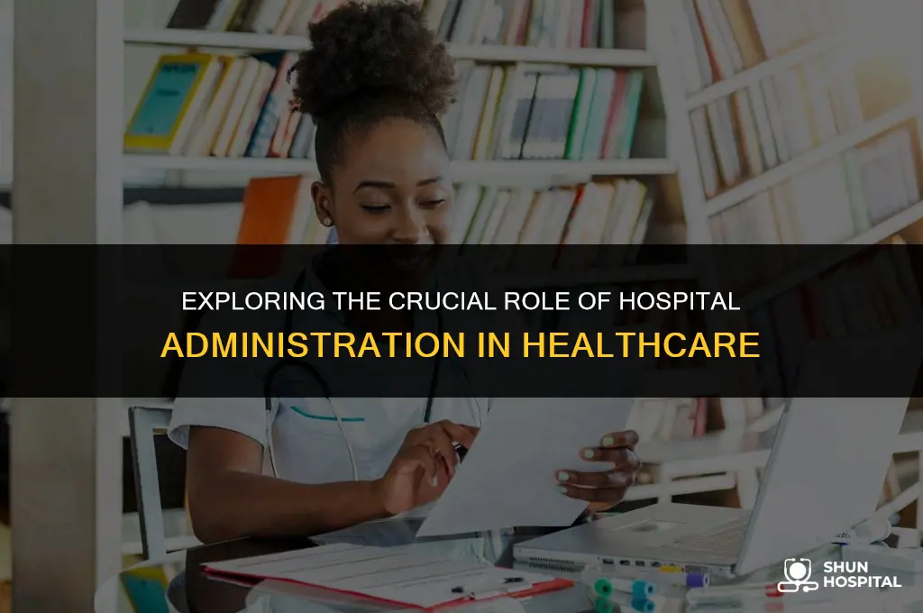 what is administration in hospital