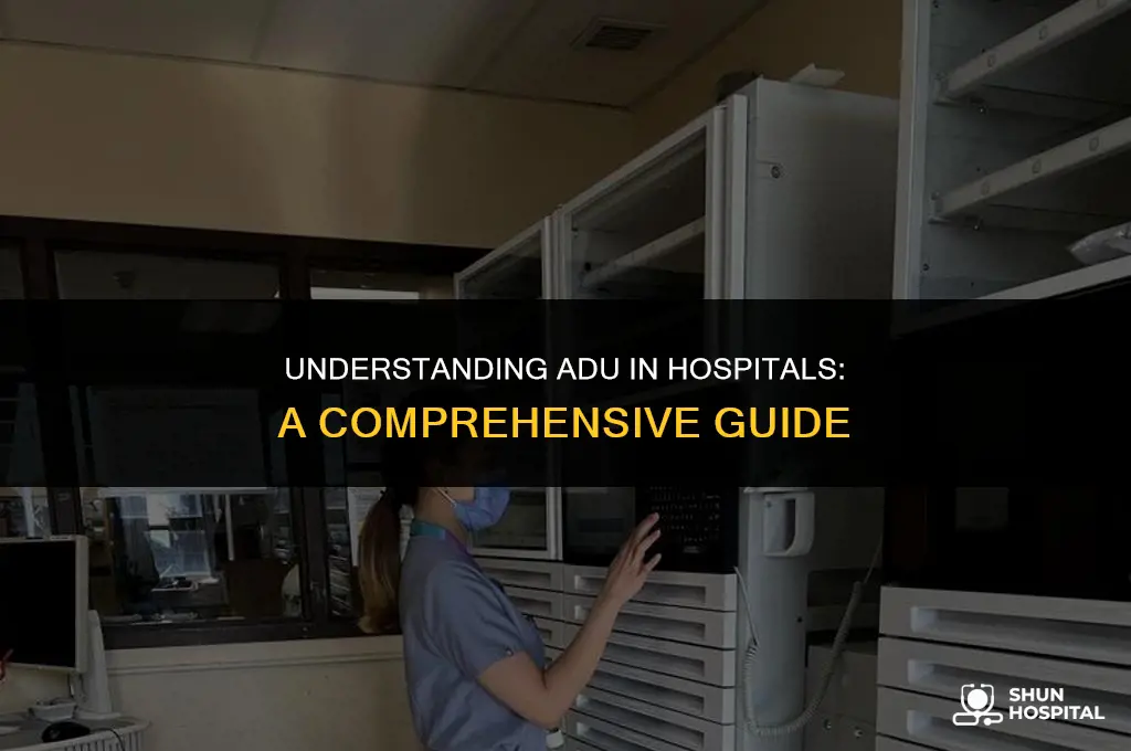 what is adu in hospital