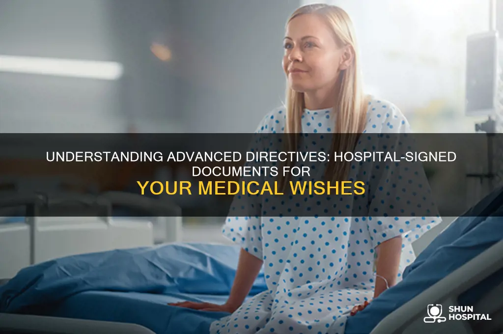what is advanced directive that is signed at the hospital