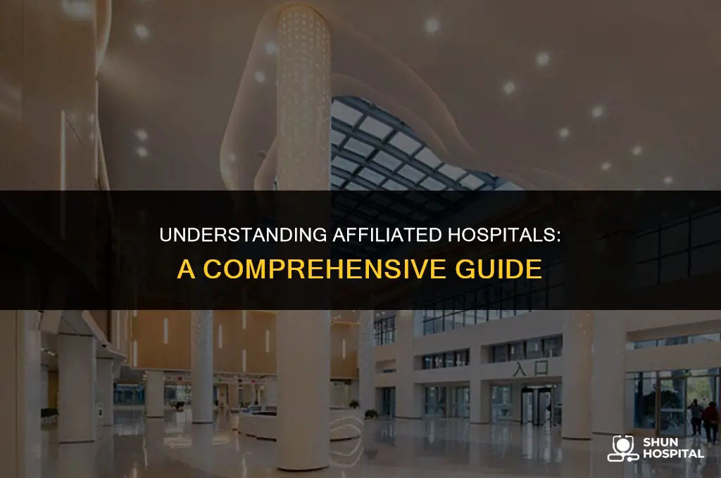 what is affiliated hospital
