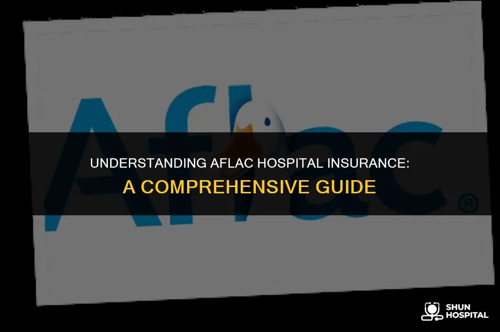 what is aflac hospital insurance