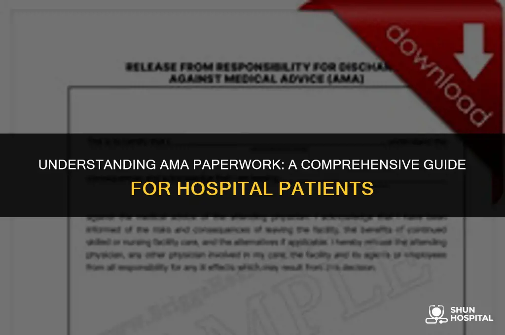 what is ama paperwork hospital