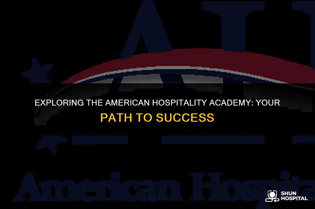 what is american hospitality academy