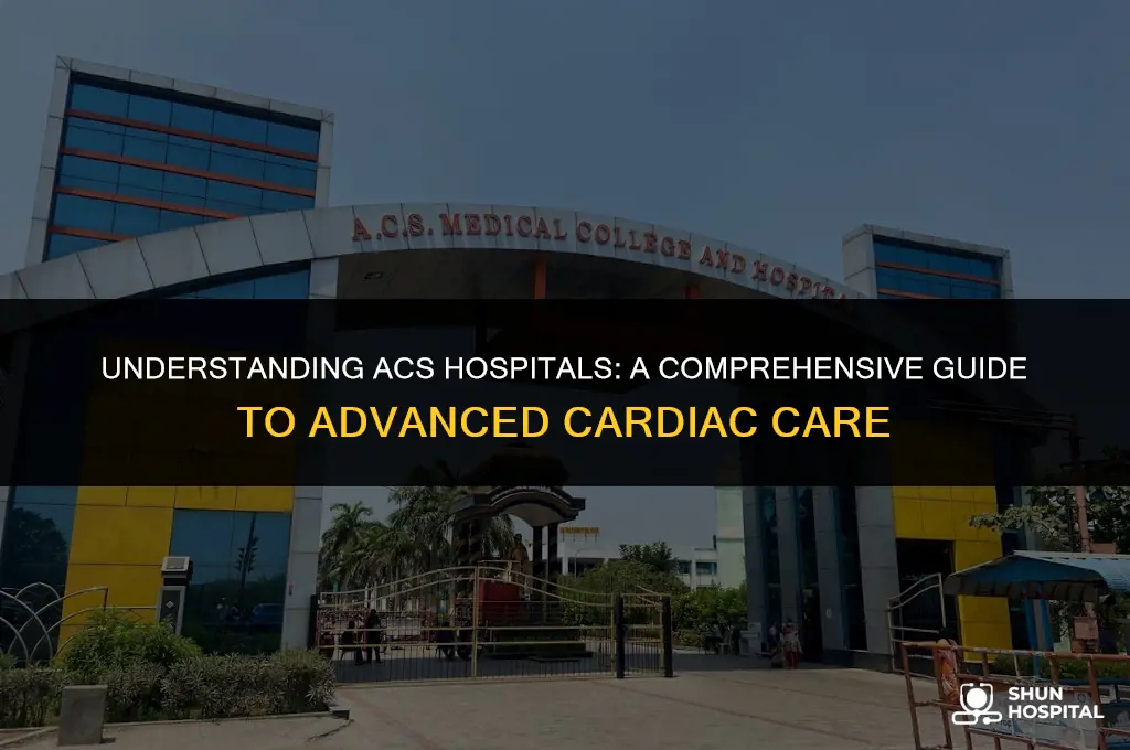 what is an acs hospital