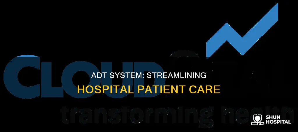 what is an adt system in hospital