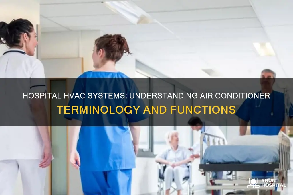 what is an air conditioner called in a hospital
