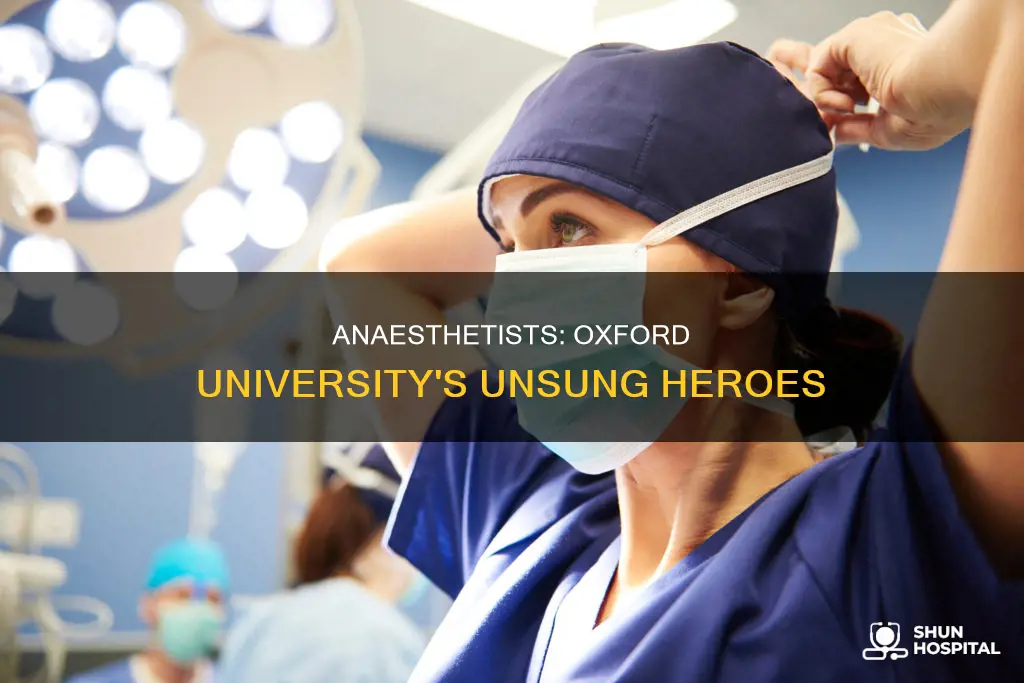 what is an anaesthetist oxford university hospitals