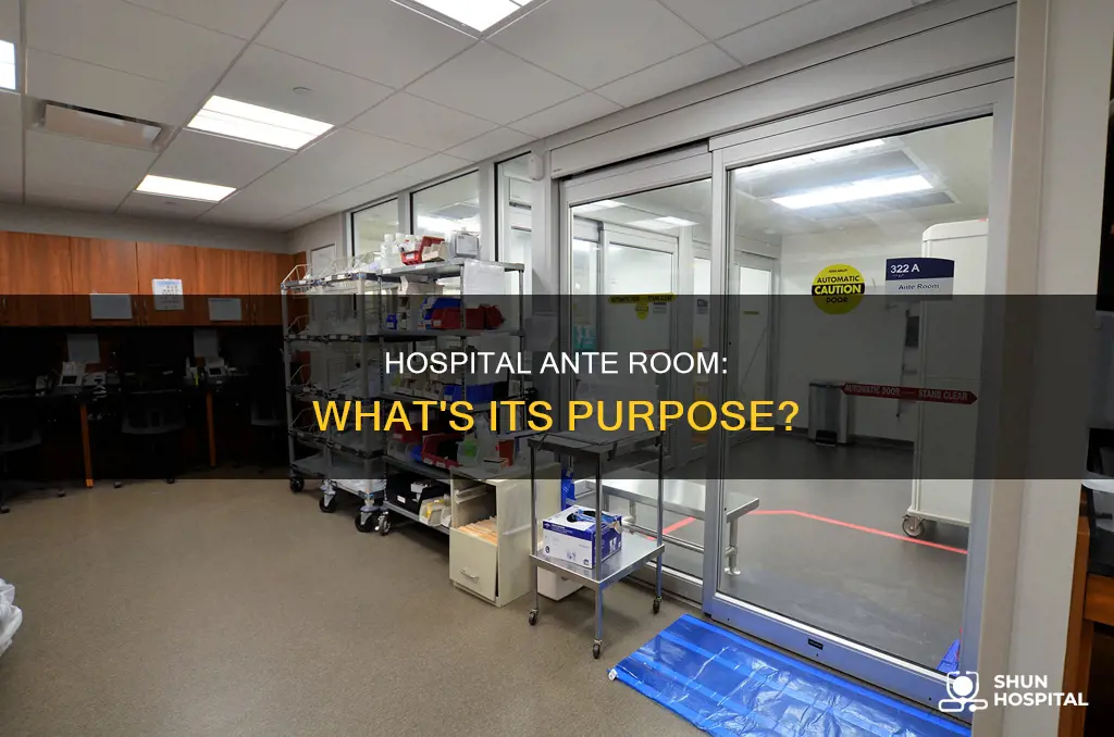 what is an ante room in hospital