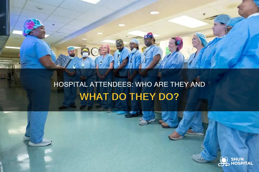 what is an attendee in a hospital