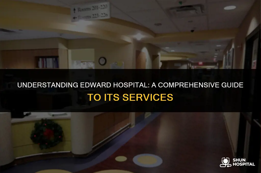 what is an edward hospital