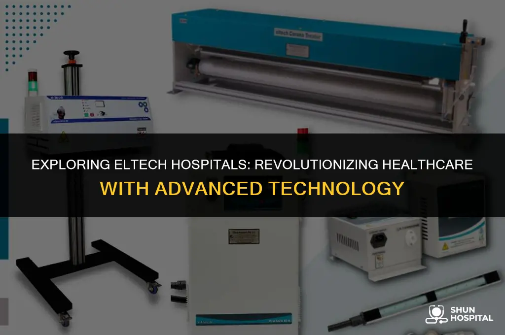 what is an eltech hospital