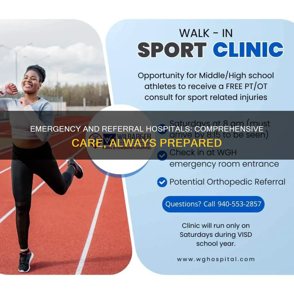 what is an emergency and referal hospital