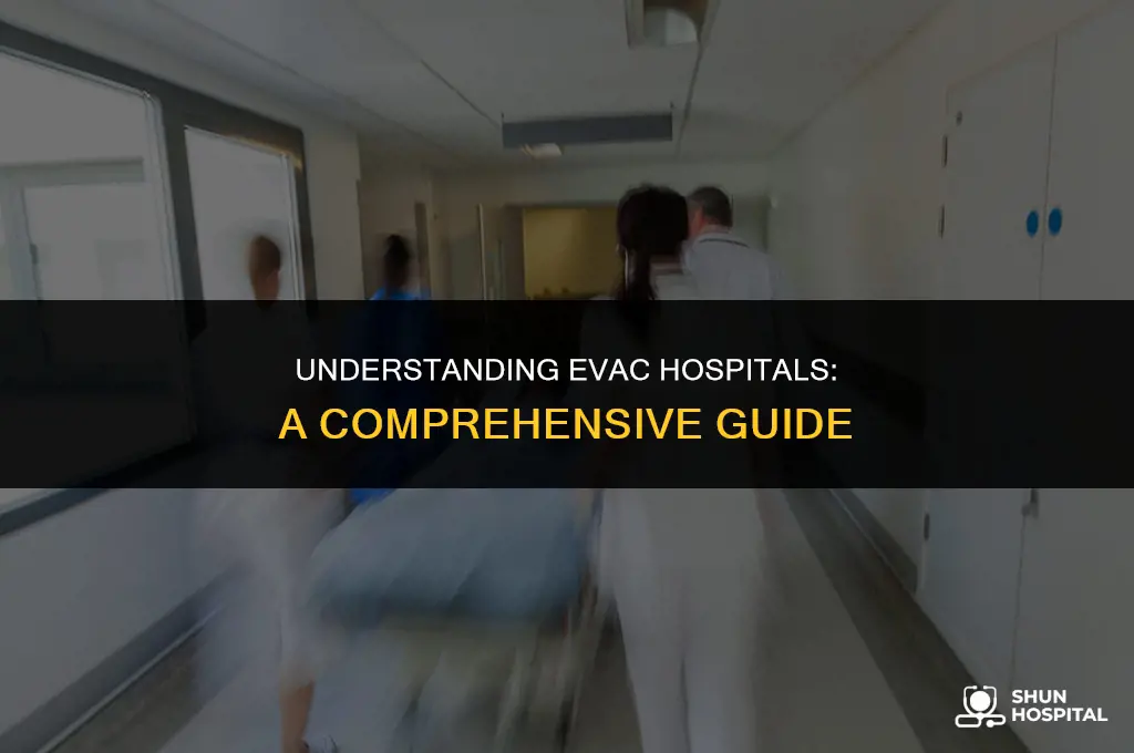 what is an evac hospital