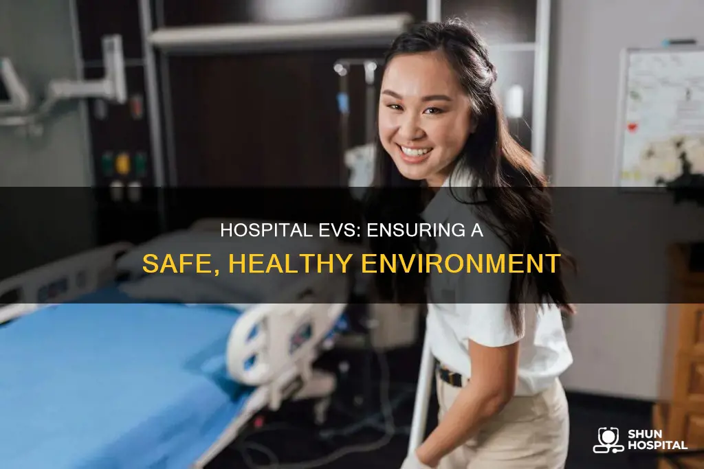 what is an evs at a hospital