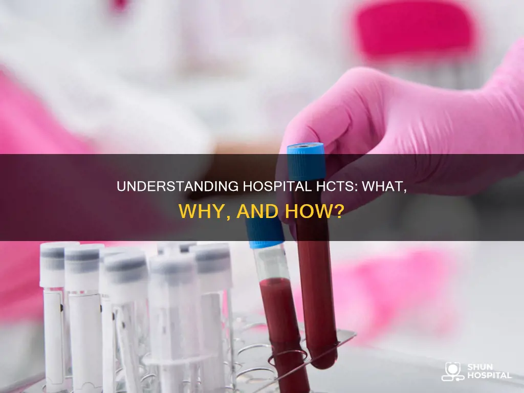 what is an hct at a hospital