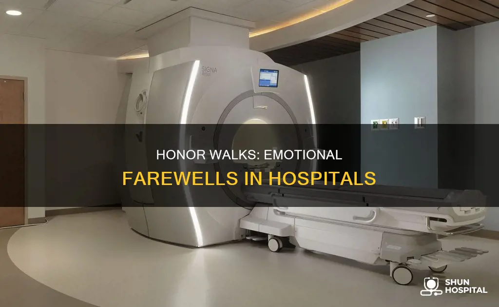 what is an honor walk in hospital
