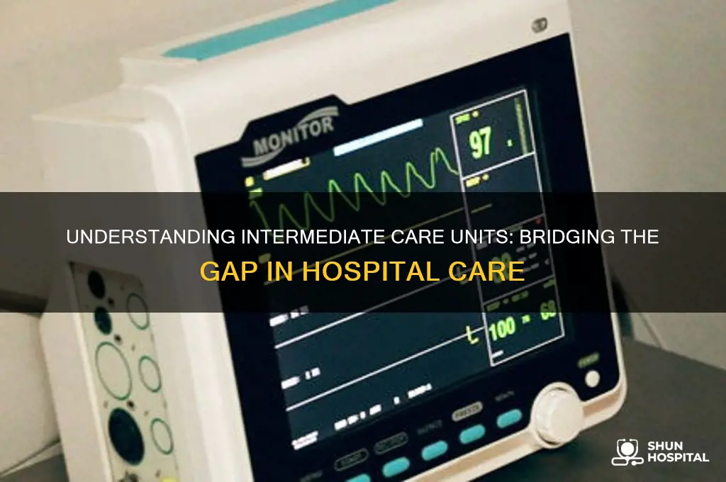 what is an intermediate care unit in a hospital