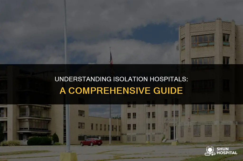 what is an isolation hospital