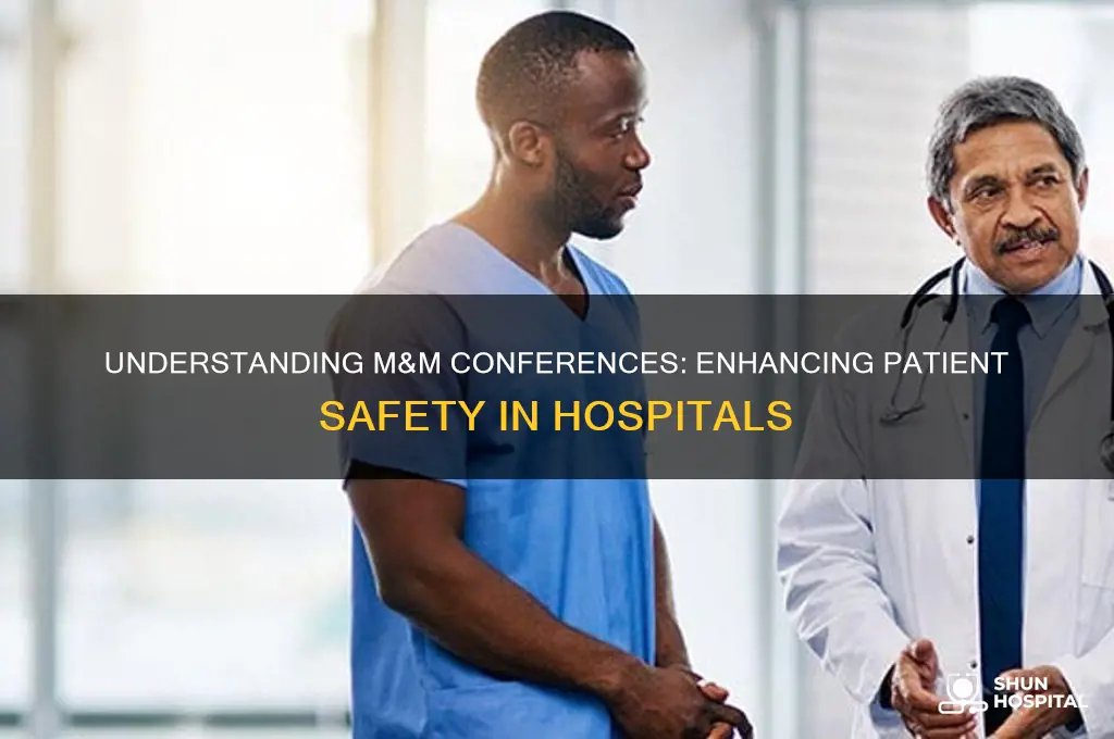 what is an m and m in a hospital