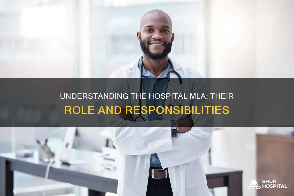 what is an mla in a hospital