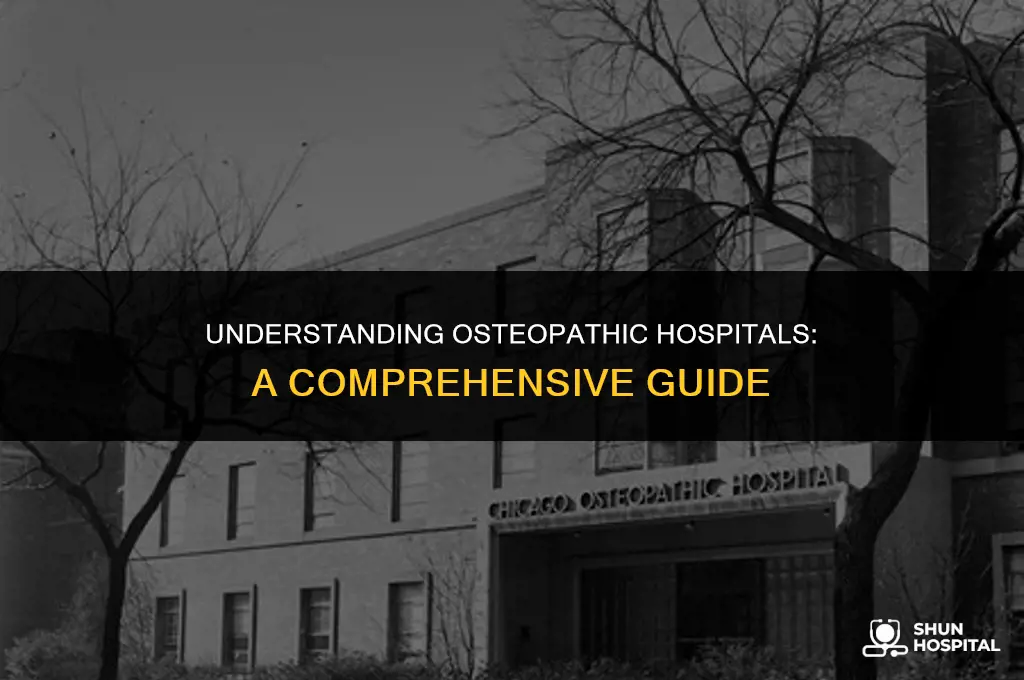 what is an osteopathic hospital