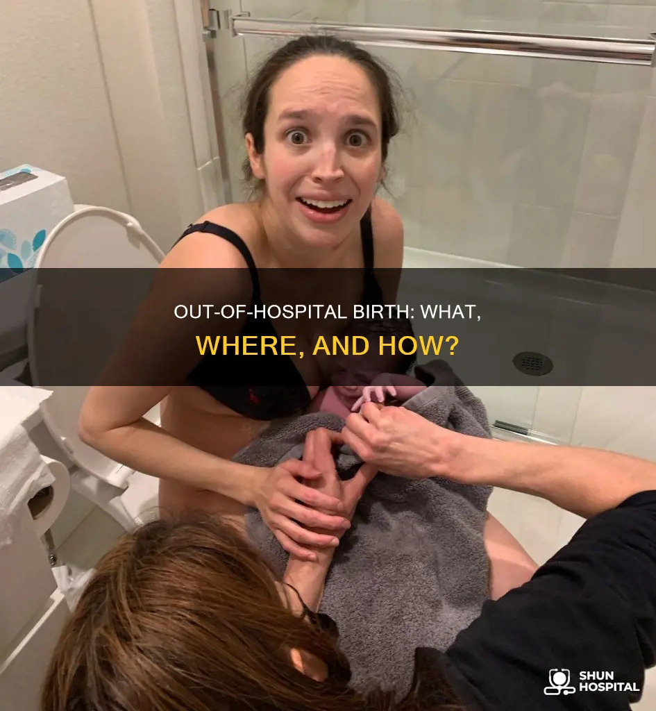 what is an out of hospital birth
