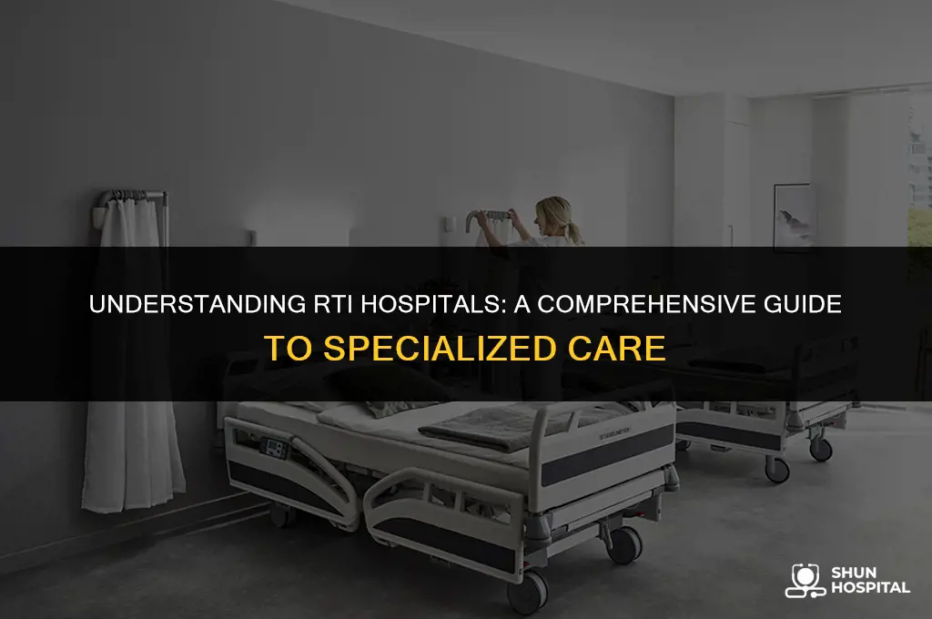 what is an rti hospital