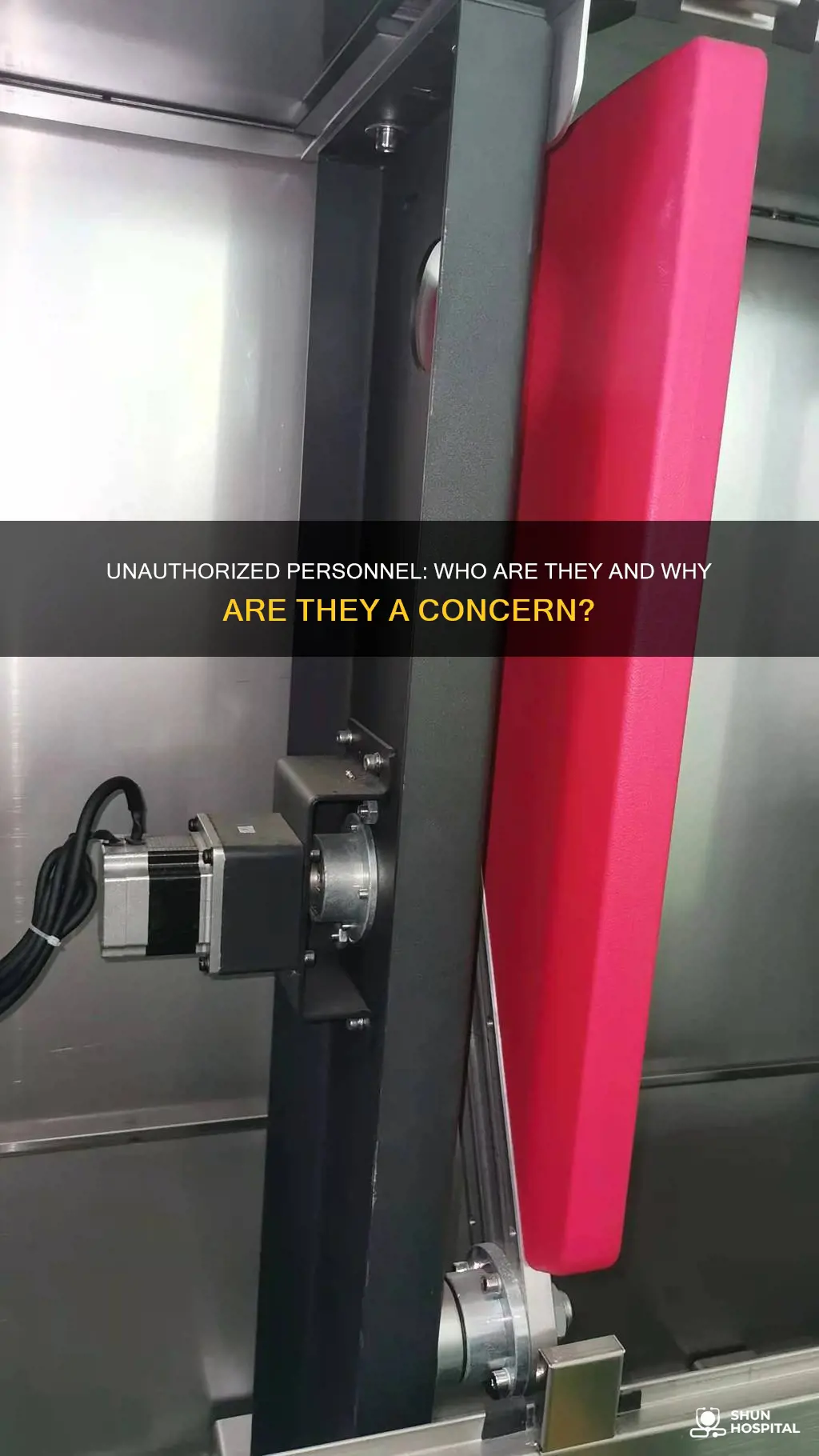 what is an unauthorized personnel in hospitals