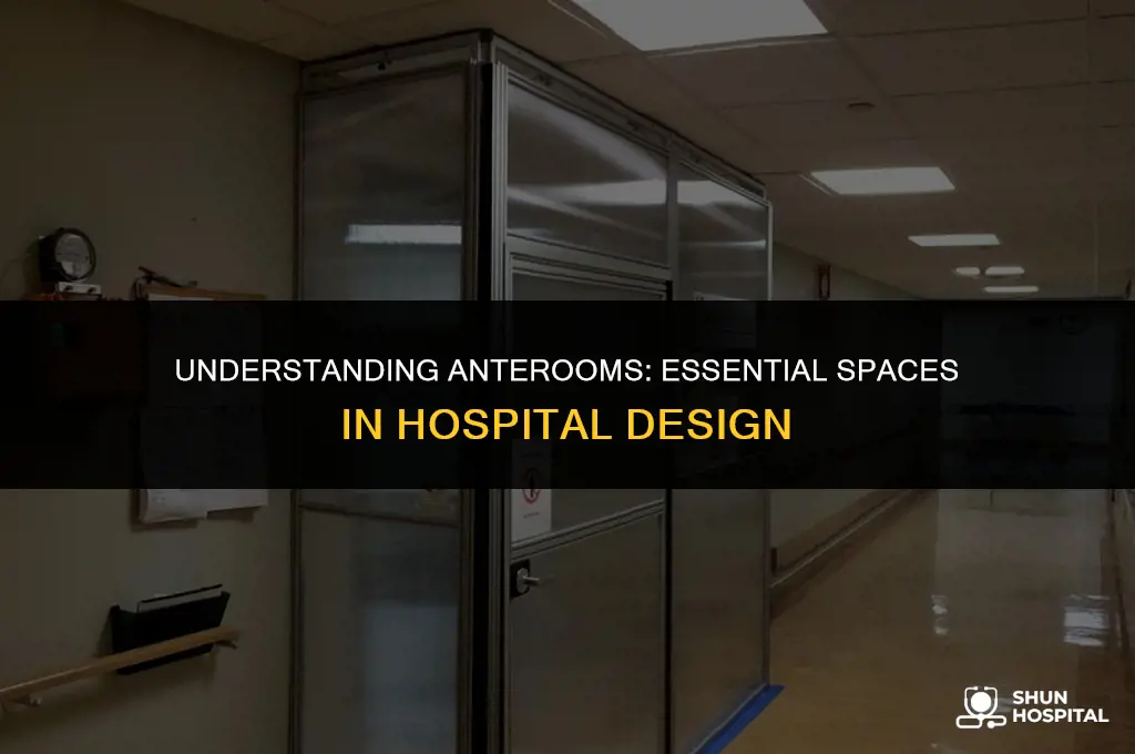 what is anteroom in hospital
