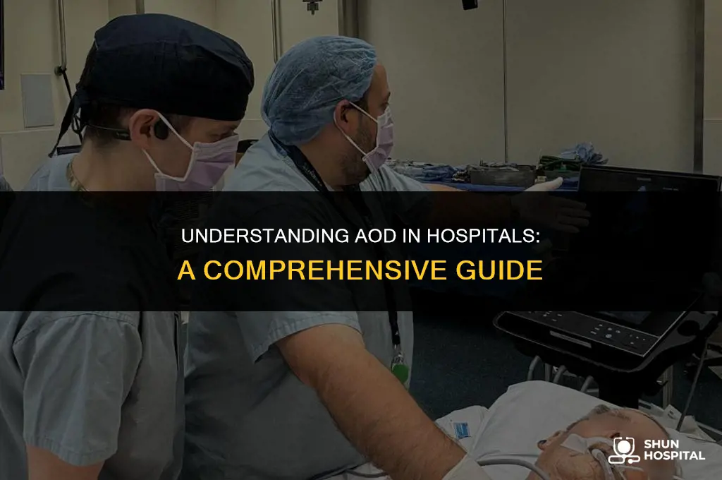 what is aod in hospital