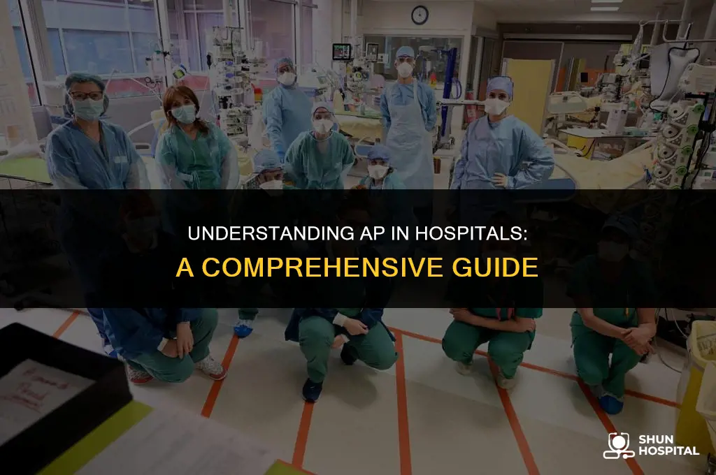 what is ap in hospital