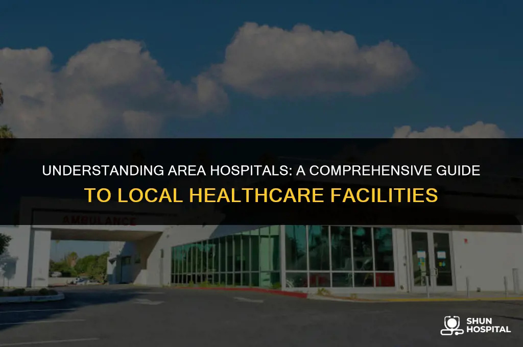 what is area hospital