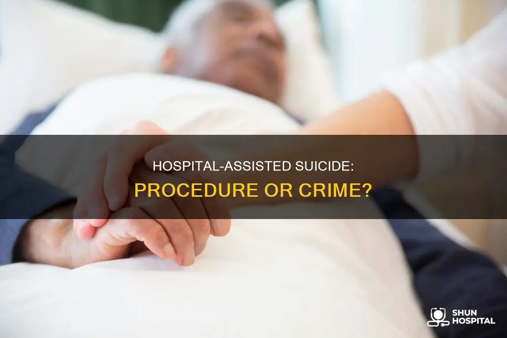 what is assisted suicide by a hospital