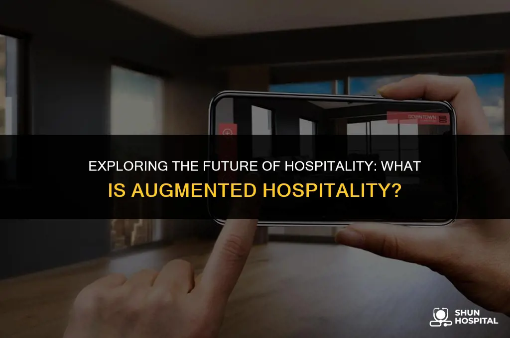 what is augmented hospitality