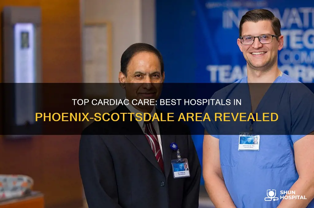 what is best cardiac hospital in phoenix scottsdale area