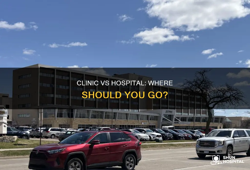 what is better a clinic or hospital