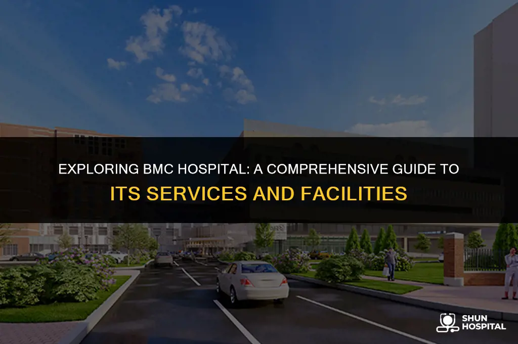 what is bmc hospital