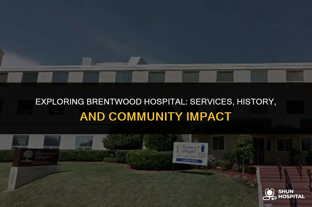 what is brentwood hospital