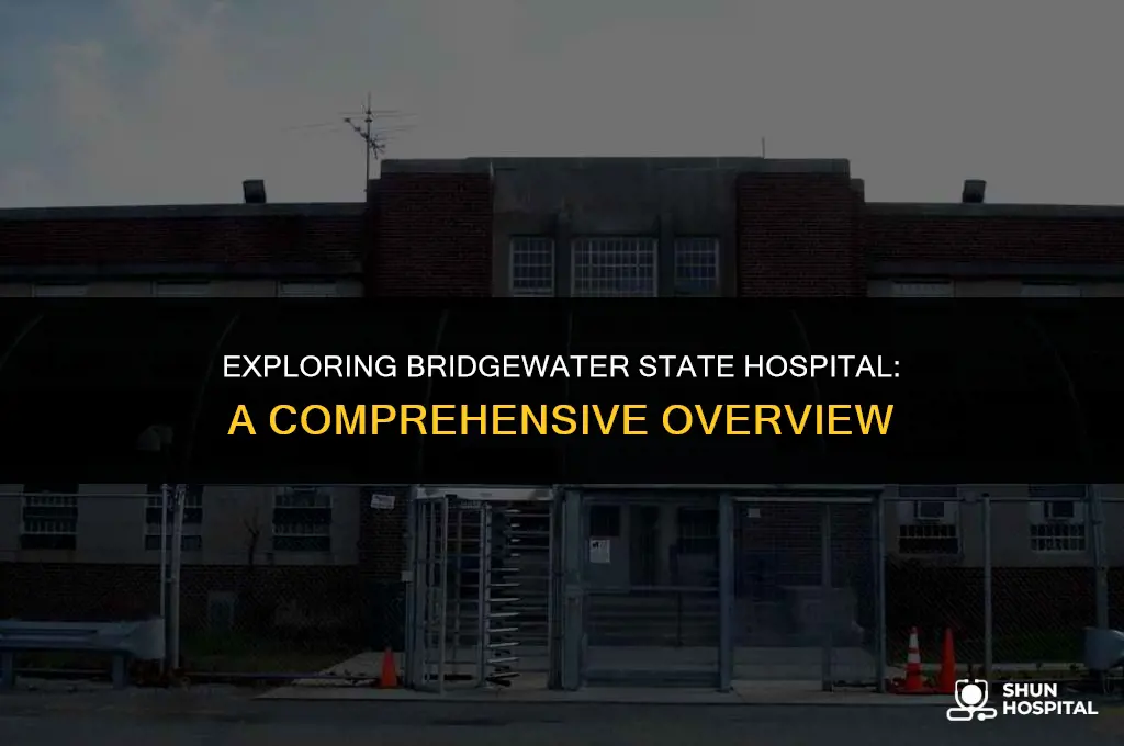 what is bridgewater state hospital
