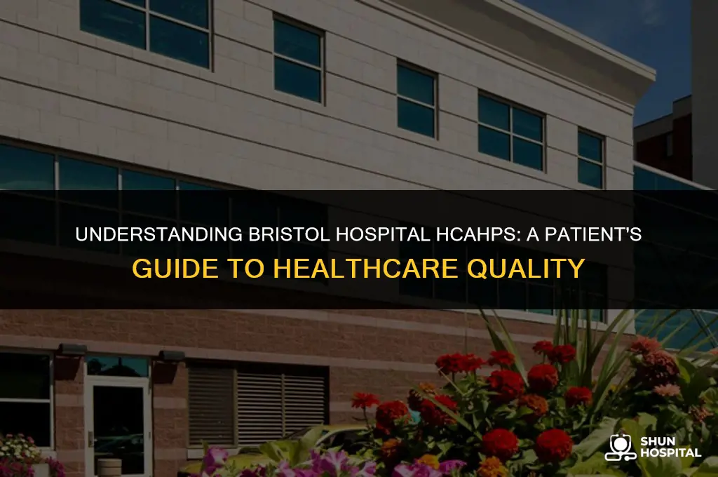 what is bristol hospital hcahps