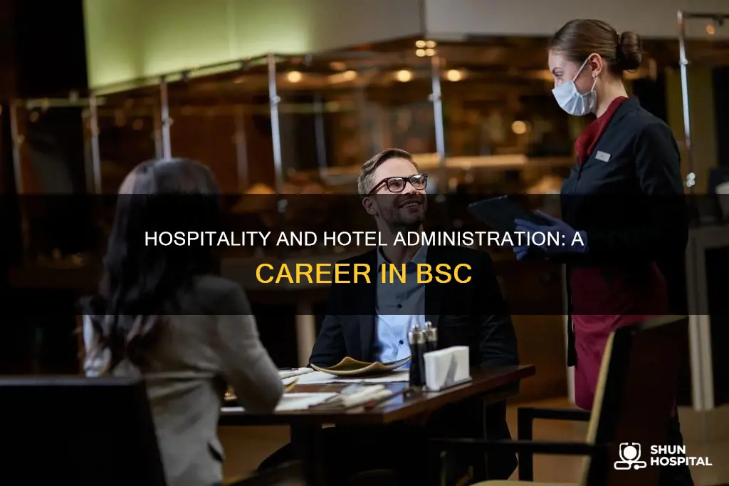 what is bsc hospitality and hotel administration