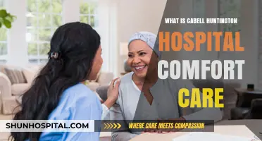 Comfort Care: Cabell Huntington Hospital's Compassionate Approach