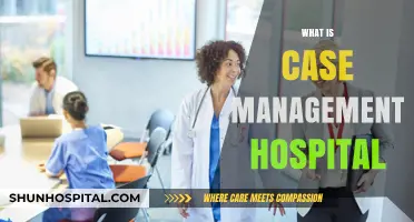 Navigating Complex Care: The Role of Case Management in Hospitals