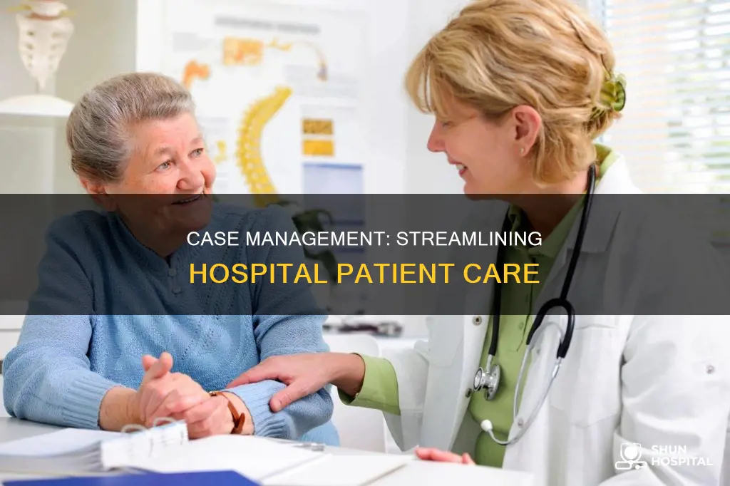 what is case management in a hospital