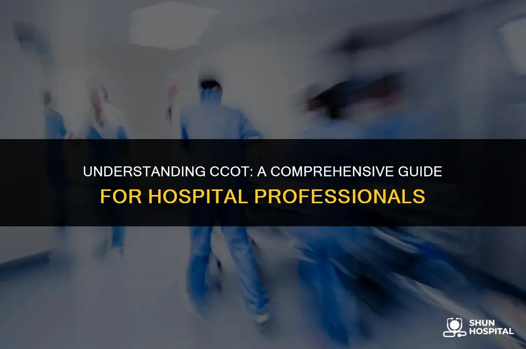 what is ccot in hospital