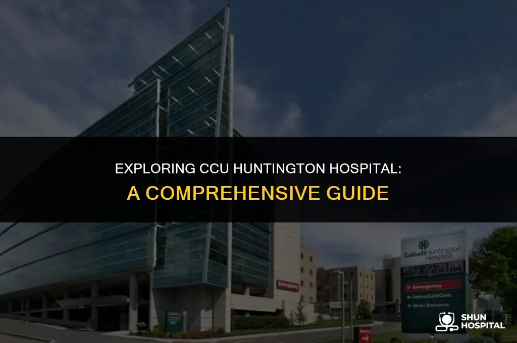 what is ccu huntington hospital