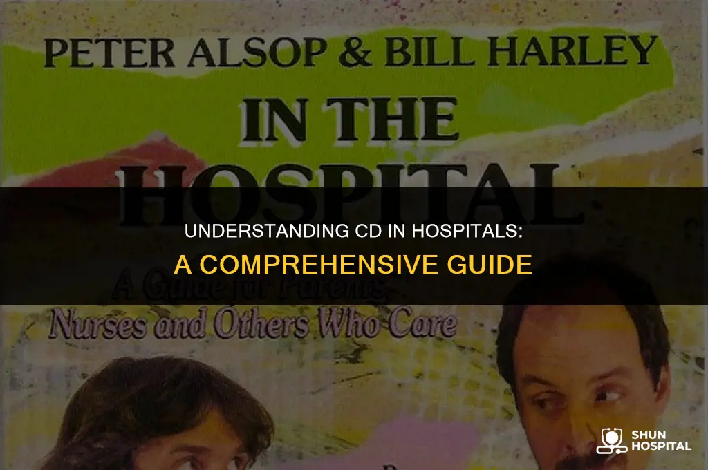 what is cd in hospital