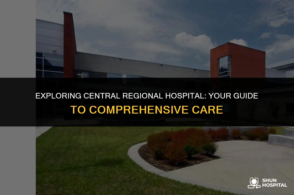 what is central regional hospital