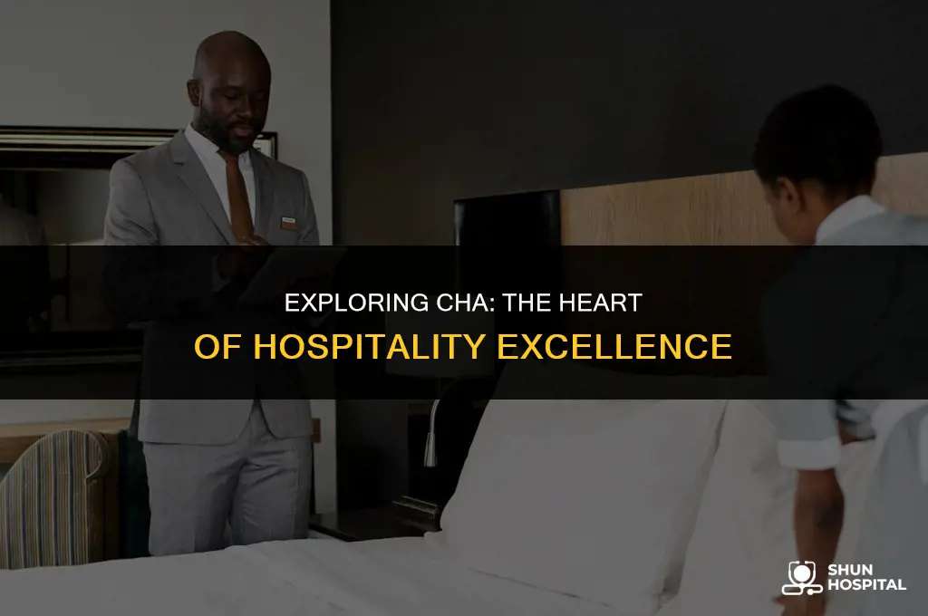 what is cha in hospitality